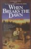 Go to record When breaks the dawn