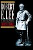Go to record Robert E. Lee, a biography