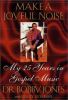 Go to record Make a joyful noise : my 25 years in gospel music