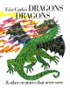 Go to record Eric Carle's dragons dragons & other creatures that never ...