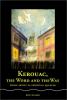 Go to record Kerouac, the word and the way : prose artist as spiritual ...