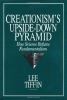 Go to record Creationism's upside-down pyramid : how science refutes fu...