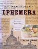 Go to record The encyclopedia of ephemera : a guide to the fragmentary ...