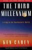 Go to record The third millennium : living in the posthistoric world