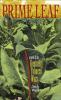 Go to record Prime leaf : a novel of the Kentucky tobacco wars