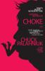 Go to record Choke : a novel