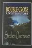 Go to record Double-cross : a Western story