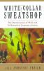 Go to record White-collar sweatshop : the deterioration of work and its...
