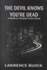 Go to record The devil knows you're dead : a Matthew Scudder crime novel