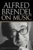Go to record Alfred Brendel on music : collected essays.