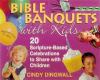 Go to record Bible banquets with kids : 20 scripture-based celebrations...