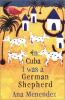 Go to record In Cuba I was a German shepherd