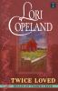 Go to record Twice loved : [belles of Timber Creek]