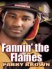 Go to record Fannin' the flames