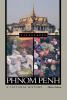 Go to record Phnom Penh : a cultural history