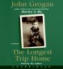 Go to record The longest trip home a memoir