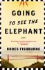 Go to record Going to see the elephant : a novel