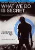 Go to record What we do is secret