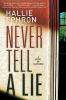 Go to record Never tell a lie : [a novel of suspense]