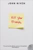 Go to record Kill your friends : a novel