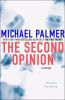 Go to record The second opinion : [a novel]