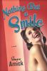 Go to record Nothing but a smile : [a novel]