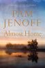 Go to record Almost home : [a novel]