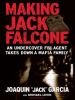 Go to record Making Jack Falcone an undercover FBI agent takes down a M...