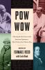 Go to record Pow Wow : charting the fault lines in the American experie...
