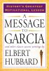 Go to record A message to Garcia : and other classic success writings