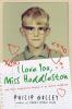 Go to record I love you, Miss Huddleston, and other inappropriate longi...