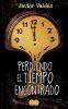 Go to record Perdiendo el tiempo encontrado