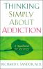Go to record Thinking simply about addiction : a handbook for recovery