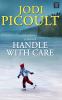 Go to record Handle with care : [a novel]