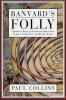 Go to record Banvard's folly : thirteen tales of renowned obscurity, fa...