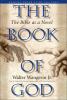 Go to record The book of God : the Bible as a novel