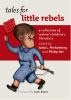 Go to record Tales for little rebels : a collection of radical children...