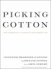 Go to record Picking cotton our memoir of injustice and redemption