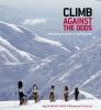 Go to record Climb against the odds : celebrating survival on the mount...