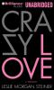 Go to record Crazy love a memoir