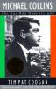 Go to record Michael Collins : the man who made Ireland