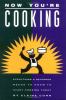 Go to record Now you're cooking : everything a beginner needs to know t...