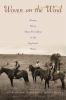 Go to record Woven on the wind : women write about friendship in the sa...
