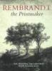 Go to record Rembrandt : the printmaker