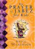 Go to record The prayer of Jabez for kids