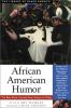 Go to record African American humor : the best Black comedy from slaver...