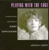 Go to record Playing with the edge : the photographic achievement of Ro...