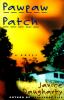 Go to record Pawpaw patch : a novel