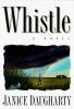 Go to record Whistle : a novel