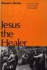 Go to record Jesus the healer : possession, trance, and the origins of ...
